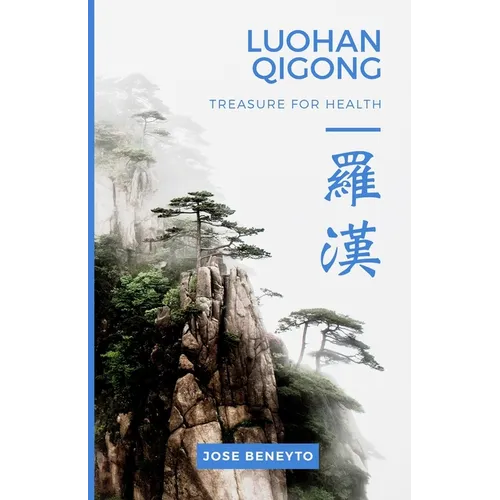 Luohan Qigong. Treasure for health - Paperback